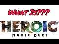 What Is ‘Heroic: Magic Duel’? (iOS & Android Multiplayer Strategy Game)