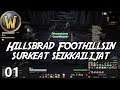 01: Hillsbrad Foothillsin surkeat seikkailijat [WoW Classic]
