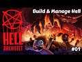 Become A Hell Architect Build & Manage Hell - Hell Architect - 01 - Lets Play