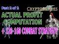 CRYPTOBLADES Part 2 of 2: ACTUAL PROFIT COMPUTATION + 120-160 COMBAT STRATEGY!