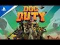 Dog Duty - Trailer de lançamento | PS4