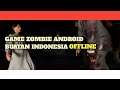 Game Zombie Android Karya Anak Bangsa Offline