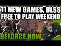 GeForce Now News - 11 New Games, DLSS Support And Free To Play Weekend