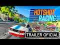 Hotshot Racing - Trailer Oficial (PS4)