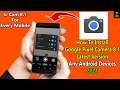 How To Install Google Camera 8.5 Latest Version For Android Devices | Download & Install G Cam 8.5