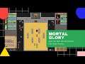 Indie Game Review - Mortal Glory ( ARE YOU NOT ENTERTAINED)