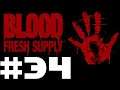 Let's Blindly Play Blood Fresh Supply Part #034 Keep Rolling