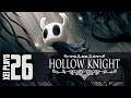 Let's Play Hollow Knight (Blind) EP26