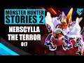 Nerscylla the Terror Ep. 017 | Monster Hunter Stories 2 Gameplay Walkthrough