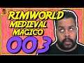 Rimworld PT BR #003 - É muita madeira!! - Tonny Gamer