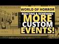 World of Horror - Reacting & Reviewing More Custom Events!