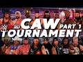 WWE 2K20 | Universe Mode - CAW TOURNAMENT! (PART 1/2)