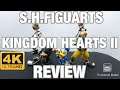 4K UHD S.H.FIGUARTS KINGDOM HEARTS II FIGURE’S REVIEW