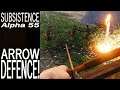 Arrow Defence! | Subsistence Single Player Gameplay | EP 266 | Season 5