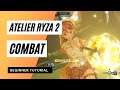 Atelier Ryza 2 Beginner Combat Tutorial