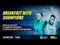 Breakfast with Champions | Онлайн-зустріч з Андрієм П'ятовим та Олександром Караваєвим