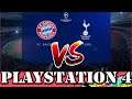 Champions League Bayern Munich vs Tottenham FIFA 20 PS4