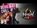 Devil May Chill Stream #5 - Nioh 2