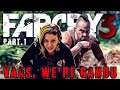 FAR CRY 3 PART 1 - Did I Ever Tell You The Definition Of Insanity