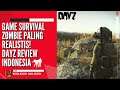 GAME SURVIVAL ZOMBIE PALING REALISTIS! DayZ Review Indonesia | WUG Ngulasgim 🎮
