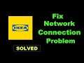 How To Fix IKEA App Network Connection Error Android & Ios - IKEA App Internet Connection