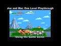 Joe and Mac One Level Playthrough using the Snes Game Genie :D