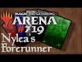 Let's Play Magic the Gathering: Arena - 719 - Nylea's Forerunner