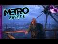 Metro Exodus Ep5 - Solo mission to find Krest!