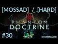 Phantom Doctrine [Mossad] [Hard] Ep. 30: "Broadsword Investigation" [Strategic]
