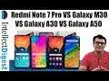 Redmi Note 7 Pro VS Galaxy M30 VS Galaxy A30 Vs Galaxy A50- Detailed Comparison