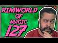 Rimworld PT BR #127 - Nada acontece, Feijoada!! - Tonny Gamer