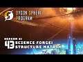 Science Forge: Structure Matrix - S2: Part 43 - Dyson Sphere Program