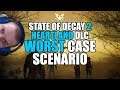 State of Decay 2 Heartland: Worst case scenario