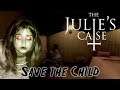 The Julies Case - Save the Child