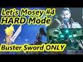 Through Subway, Let's Mosey #4 ⚔ Hard, Buster Sword Only - Chapter 5 & 6 - Final Fantasy 7 Remake