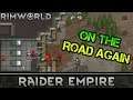 [43] On The Road Again | RimWorld 1.0 Raider Empire