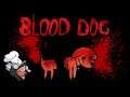 Blood Dog (Demo)