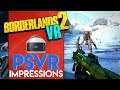 Borderlands 2 | PSVR First Impressions