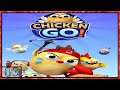 Chicken GO! Gameplay - Android - Part3 (Early Access)