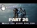 Death Stranding - Let's Play! Part 26 - with zswiggs