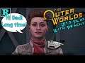 Hi Dad, I'm alive! | The Outer Worlds #74 | Peachy Peeps