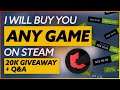 I WILL BUY YOU ANY GAME ON STEAM | 20K Giveaway, Q&A, and 2021 Channel Update