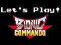 Let's Play Bionic Commando! (Memorial Day Stream!)
