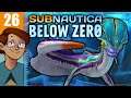 Let's Play Subnautica: Below Zero Part 26 - New Seamonkey Base
