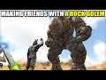 MAKING FRIENDS WITH A ROCK GOLEM | TRIBE WARS | ARK SURVIVAL EVOLVED EP39
