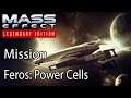 Mass Effect Mission Feros: Power Cells