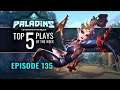 Paladins - Top 5 Plays - Episode 135