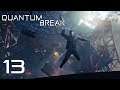 QUANTUM BREAK #13 - Ein Ausweg? ★ Let's Play: Quantum Break