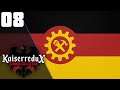 Anarchy For The Internationale || Ep.8 - Kaiserredux Socialist Germany HOI4 Lets Play