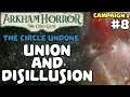 ARKHAM HORROR: TCG | Union and Disillusion | The Circle Undone - Campaign 1-8